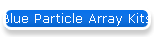 Blue Particle Array Kits