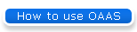 How to use OAAS