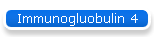 Immunogluobulin 4